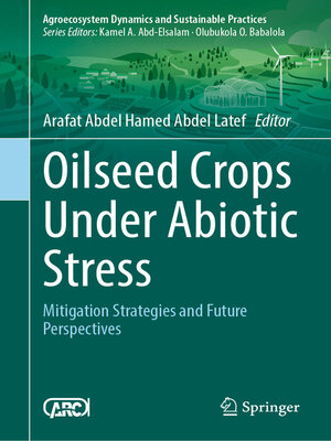 cover image of Oilseed Crops Under Abiotic Stress